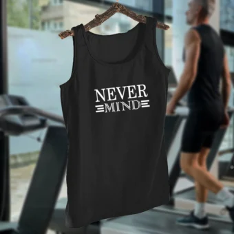 NEVER MIND Design - Black Jersey Printed Gym Sando Tanks Top For Men | Workout Tank top gym shirts for men | Sleeve-Less Shirt - Image 3