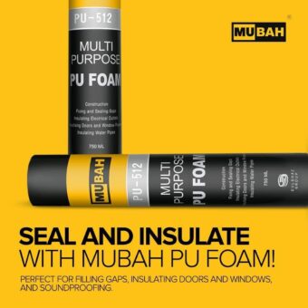 Mubah PU Foam Spray 750ml – Multipurpose Expanding Foam for Gaps, Joints, and Crack Filling | PU 512 High-Performance Sealant