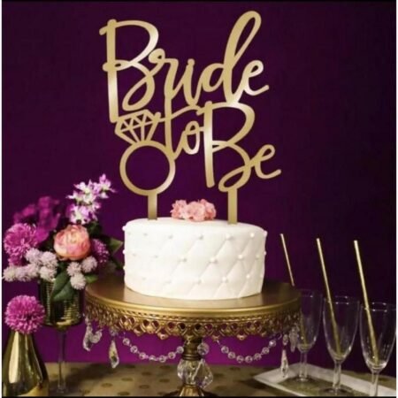 Bride To Be Acrylic Cake Topper – Gold